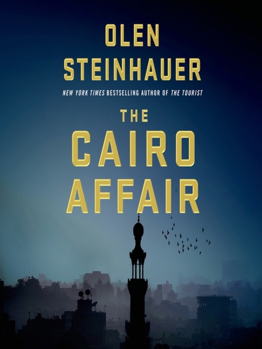 Title details for The Cairo Affair by Olen Steinhauer - Wait list